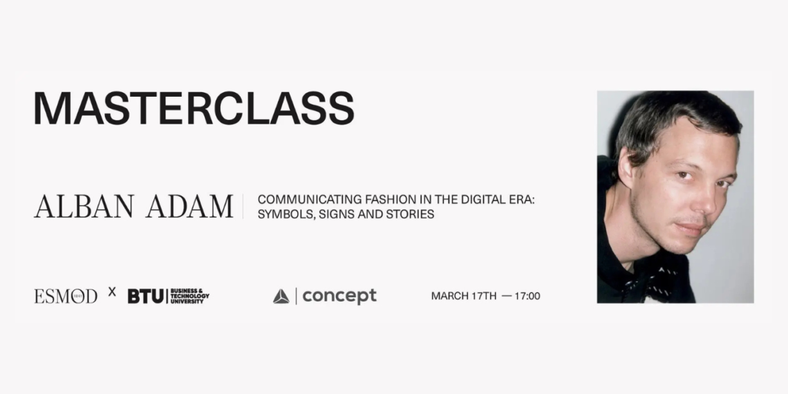 მოდის კომუნიკაცია ციფრულ ეპოქაში: სიმბოლოები, ნიშნები და ისტორიები – ალბან ადამის მასტერკლასი